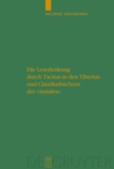 Die Leserlenkung durch Tacitus in den Tiberius- und Claudiusbüchern der 'Annalen'