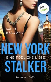 New York Stalker - Eine tödliche Liebe