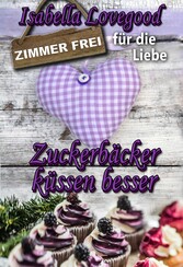 Zuckerbäcker küssen besser