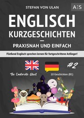 Englisch Kurzgeschichten - praxisnah und einfach #2