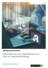 Informationen zum Apothekenwesen und zur Apothekerhaftung