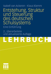 Entstehung, Struktur und Steuerung des deutschen Schulsystems