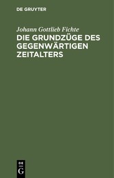 Die Grundzüge des gegenwärtigen Zeitalters