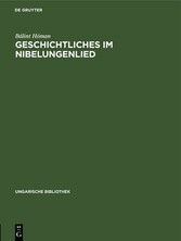 Geschichtliches im Nibelungenlied