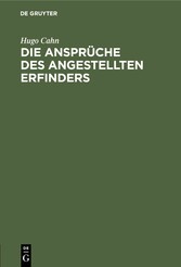 Die Ansprüche des angestellten Erfinders