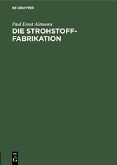 Die Strohstoff-Fabrikation