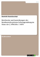 Reichweite und Auswirkungen des Kernbereichs privater Lebensgestaltung im Sinne des § 100d Abs. 1 StPO