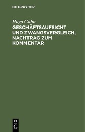 Geschäftsaufsicht und Zwangsvergleich, Nachtrag zum Kommentar