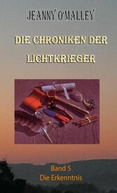 Die Chroniken der Lichtkrieger