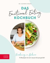 Das Emotional Eating Kochbuch