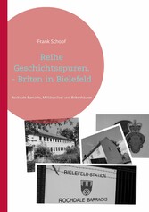 Reihe Geschichtsspuren. - Briten in Bielefeld