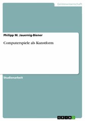 Computerspiele als Kunstform