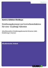 Ernährungskonzept zur Gewichtsreduktion für eine 42-jährige Klientin