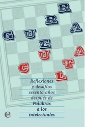 Guerra culta. Reflexiones y desafíos sesenta años después de Palabras a los intelectuales