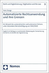 Automatisierte Rechtsanwendung und ihre Grenzen