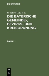 W. Laforet; H. von Jan; M. Schattenfroh: Die bayerische Gemeinde-, Bezirks- und Kreisordnung. Band 2