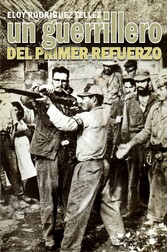 Un guerrillero del primer refuerzo