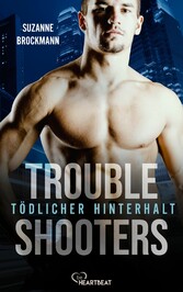 Troubleshooters - Tödlicher Hinterhalt