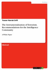 The Instrumentalization of Terrorism. Recommendations for the Intelligence Community