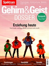 Gehirn&Geist Dossier - Erziehung heute