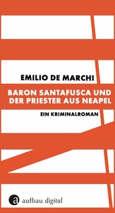 Baron Santafusca und der Priester aus Neapel