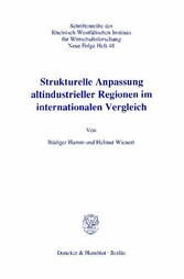 Strukturelle Anpassung altindustrieller Regionen im internationalen Vergleich.