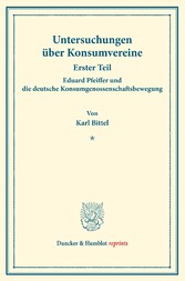 Eduard Pfeiffer und die deutsche Konsumgenossenschaftsbewegung.