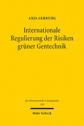 Internationale Regulierung der Risiken grüner Gentechnik