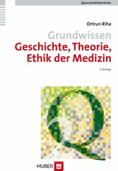 Grundwissen Geschichte, Theorie, Ethik der Medizin