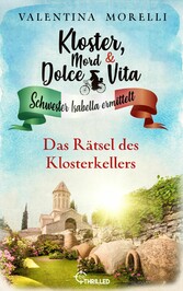 Kloster, Mord und Dolce Vita - Das Rätsel des Klosterkellers