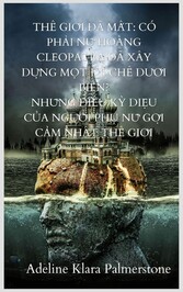 Th? gi?i ?ã m?t: Có ph?i N? hoàng Cleopatra ?ã xây d?ng m?t ?? ch? d??i bi?n? Nh?ng ?i?u k? di?u c?a ng??i ph? n? g?i c?m nh?t th? gi?i