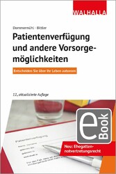 Patientenverfügung und andere Vorsorgemöglichkeiten