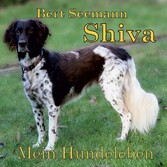 Shiva - Mein Hundeleben