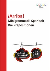 ¡Arriba! Minigrammatik Spanisch: Die Präpositionen