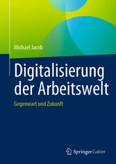 Digitalisierung der Arbeitswelt