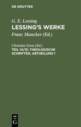 Theologische Schriften, Abtheilung 1