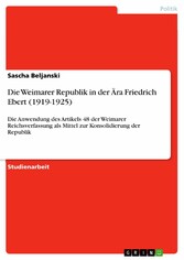 Die Weimarer Republik in der Ära Friedrich Ebert (1919-1925)