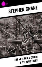 The Veteran & Other Civil War Tales