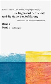 Die Gegenwart der Gewalt und die Macht der Aufklärung