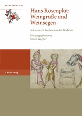 Hans Rosenplüt: Weingrüße und Weinsegen