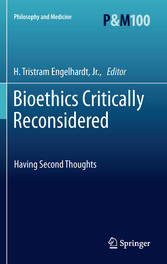 Bioethics Critically Reconsidered