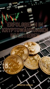 Erfolgreich investieren in Kryptowährungen