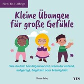 Kleine Übungen für große Gefühle