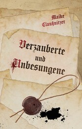 Verzauberte und Unbesungene