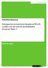 Navegación en interiores basada en WLAN: ¿cuáles son las nuevas posibilidades técnicas? Parte 1