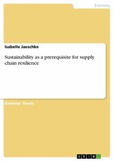 Sustainability as a prerequisite for supply chain resilience