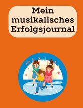 Mein musikalisches Erfolgsjournal