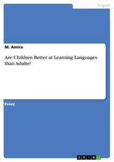 Are Children Better at Learning Languages than Adults?