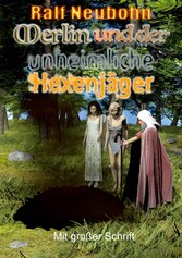 Merlin und der unheimliche Hexenjäger