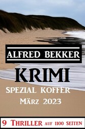 Krimi Spezial Koffer März 2023 - 9 Thriller auf 1100 Seiten